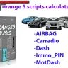 Orange 5 Scripts Calculates [AIRBAG_DASH_IMMO_AUTORADIO_MOTODASH]